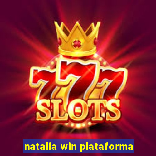 natalia win plataforma